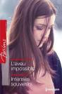 L'Aveu Impossible - Intenses Souvenirs - Preview