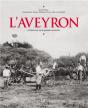 L'Aveyron A Travers La Carte Postale Ancienne - Preview