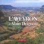 L'Aveyron D'Alain Drignon ; Rouergue D'Hier Et D'Aujourd'Hui - Preview