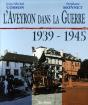L'Aveyron Dans La Guerre 1939-1945 - Preview