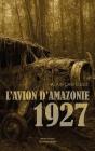 L'Avion D'Amazonie - 1927 - Preview