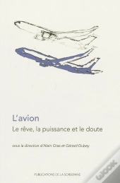 L'Avion, Le Rêve La Puissance Et Le Doute
