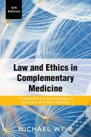 Law And Ethics In Complementary Medicine