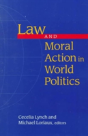 Law And Moral Action In World Politics - Preview