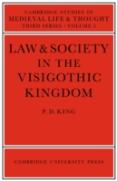 Law And Society In The Visigothic Kingdom