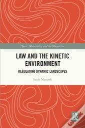 Law And The Kinetic Environment
