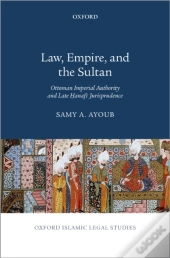 Law, Empire, And The Sultan