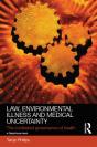 Law, Environmental Illness And Medical Uncertainty - Preview