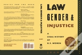 Law, Gender, And Injustice