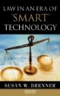 Law In An Era Of Smart Technology - Preview