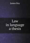 Law In Language A Thesis