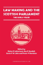 Law Making And The Scottish Parliament - Preview