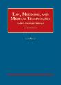 Law, Medicine, And Medical Technology, Cases And Materials - Preview