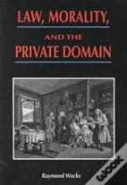 Law, Morality, And The Private Domain