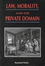 Law, Morality, And The Private Domain - Preview