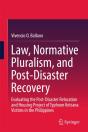 Law, Normative Pluralism, And Post-Disaster Recovery - Preview