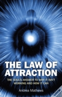Capa do artigo Law Of Attraction, The - Why It Isn`T Working And How It Can