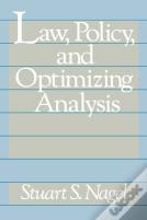 Law, Policy, And Optimizing Analysis