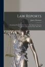 Law Reports (Microform) : Containing Dec - Preview