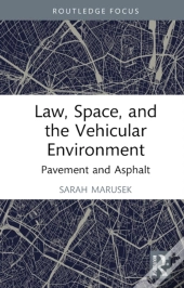 Law, Space, And The Vehicular Environment