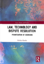 Law, Technology And Dispute Resolution - Preview
