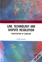 Law, Technology And Dispute Resolution