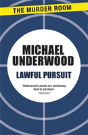 Lawful Pursuit - Preview