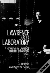 Lawrence And His Laboratory
