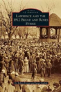 Lawrence And The 1912 Bread And Roses Strike - Preview