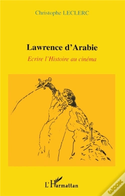 Capa do artigo Lawrence D'Arabie ; Ecrire L'Histoire Au Cinema