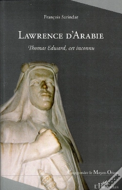Capa do artigo Lawrence D'Arabie ; Thomas Edward, Cet Inconnu