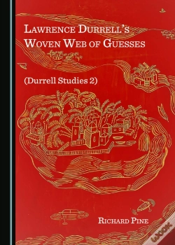 Capa do artigo Lawrence Durrell'S Woven Web Of Guesses (Durrell Studies 2)