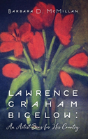 Lawrence Graham Bigelow - Preview