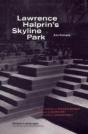 Lawrence Halprin'S Skyline Park - Preview