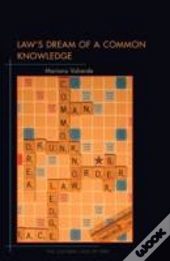 Law'S Dream Of A Common Knowledge