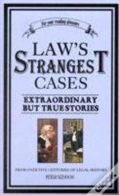 Law'S Strangest Cases