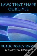 Laws That Shape Our Lives