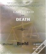 Lawyered To Death