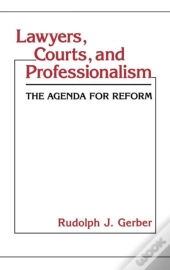 Lawyers, Courts, And Professionalism