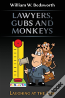 Lawyers, Gubs And Monkeys
