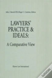 Lawyers' Practice & Ideals: A Comparative View