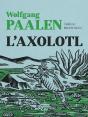 L'Axolotl - Preview