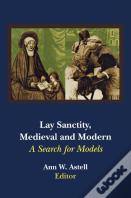 Lay Sanctity, Medieval And Modern