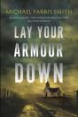 Lay Your Armour Down - Preview
