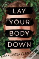 Lay Your Body Down