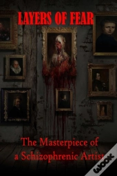 Layers Of Fear