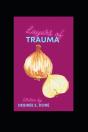 Layers Of Trauma - Preview