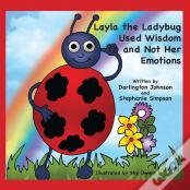 Layla The Ladybug Used Wisdom And Not Her Emotions