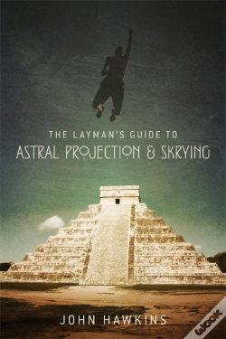 Capa do artigo Layman'S Guide To: Astral Projection & Skrying