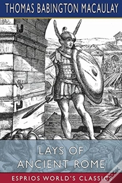 Capa do artigo Lays Of Ancient Rome (Esprios Classics)